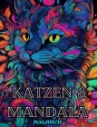 Katzen mit Mandalas - Malbuch für Erwachsene. Wunderschöne Malvorlagen: für Erwachsene Entspannung und Stressabbau By Adult Coloring Book Cover Image