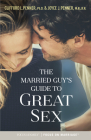 The Married Guy's Guide to Great Sex By Clifford L. Penner, Joyce J. Penner Cover Image