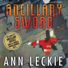 Ancillary Sword (Imperial Radch #2) By Ann Leckie, Adjoa Andoh (Read by) Cover Image