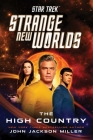 Star Trek: Strange New Worlds: The High Country By John Jackson Miller Cover Image