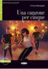 Una Canzone Per Cinque [With CD (Audio)] (Imparare Leggendo) Cover Image