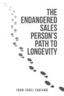 The Endangered Sales Person's Path to Longevity Cover Image