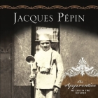 The Apprentice: My Life in the Kitchen By Jacques Pepin (Introduction by), Michel Chevalier (Read by) Cover Image
