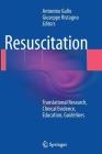 Resuscitation: Translational Research, Clinical Evidence, Education, Guidelines Cover Image