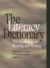 The Literacy Dictionary: The Vocabulary of Reading and Writing Cover Image