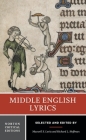 Middle English Lyrics: A Norton Critical Edition (Norton Critical Editions) Cover Image