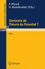 Sminaire de Theorie Du Potentiel Paris, No. 7 (Lecture Notes in Mathematics #1061) Cover Image
