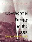 Geothermal Energy in the USSR: A Survey of Resources, Methodology, Geology, and Use (Delphic Emigre Series) By Savely L. Polevoy, Robert G. LaFleur (Foreword by) Cover Image