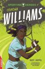 EDGE: Sporting Heroes: Serena Williams By Roy Apps Cover Image