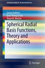 Spherical Radial Basis Functions, Theory and Applications (Springerbriefs in Mathematics) Cover Image
