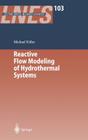 Reactive Flow Modeling of Hydrothermal Systems (Lecture Notes in Earth Sciences #103) By Michael Kühn (Editor) Cover Image