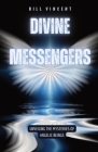 Divine Messengers: Unveiling the Mysteries of Angelic Beings Cover Image