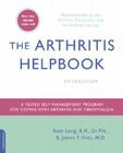The Arthritis Helpbook: A Tested Self-Management Program for Coping with Arthritis and Fibromyalgia By Kate Lorig, James F. Fries Cover Image