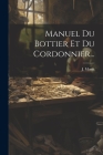 Manuel Du Bottier Et Du Cordonnier... Cover Image