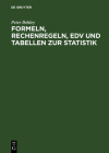 Formeln, Rechenregeln, Edv Und Tabellen Zur Statistik Cover Image