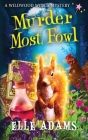 Murder Most Fowl By Elle Adams Cover Image