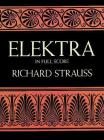 Elektra in Full Score By Richard Strauss Cover Image