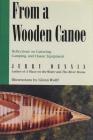 From a Wooden Canoe: Reflections on Canoeing, Camping, and Classic Equipment By Jerry Dennis, Glenn Wolff (Illustrator) Cover Image