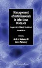 Management of Antimicrobials in Infectious Diseases: Impact of Antibiotic Resistance By Arch G. Mainous III (Editor), Claire Pomeroy (Editor) Cover Image
