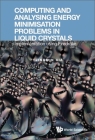 Computing and Analysing Energy Minimisation Problems in Liquid Crystals: Implementation Using Firedrake Cover Image