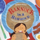 Bannock in a Hammock By Masiana Kelly, Amiel Sandland (Illustrator) Cover Image