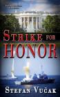 Strike for Honor By Stefan Vucak Cover Image