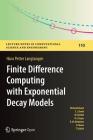 Finite Difference Computing with Exponential Decay Models (Lecture Notes in Computational Science and Engineering #110) By Hans Petter Langtangen Cover Image