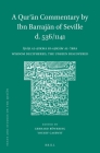 A Qurʾān Commentary by Ibn Barrajān of Seville (D. 536/1141): Īḍāḥ Al-ḥikma Bi-Aḥkām Al-ʿib (Texts and Studies on the Qurʾān #10) By Böwering, Casewit Cover Image