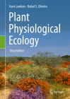 Plant Physiological Ecology By Hans Lambers, Rafael S. Oliveira Cover Image