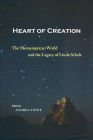 Heart of Creation: The Mesoamerican World and the Legacy of Linda Schele By Andrea Stone (Editor), Andrea Stone (Contributions by), Marc Zender (Contributions by), Barbara MacLeod (Contributions by), David B. Kelley (Contributions by), Federico Fahsen (Contributions by), Nikolai Grube (Contributions by), Elin C. Danien (Contributions by), Duncan Earle (Contributions by), David M. Schele (Contributions by), David A. Freidel (Contributions by), Mary Miller (Contributions by), Gillett Griffin (Contributions by), Dorie Reents-Budet (Contributions by), Anthony Aveni (Contributions by), Merle Greene Robertson (Contributions by), Susan Milbrath (Contributions by), Elizabeth P. Benson (Contributions by), Michael D. Coe (Contributions by), Julia Guernsey Kappelman (Contributions by), Rex Koontz (Contributions by), Annabeth Headrick (Contributions by), Constance Cortez (Contributions by), Kathryn Reese-Taylor (Contributions by), Frank Kent Reilly III (Contributions by), Matthew G. Looper (Contributions by) Cover Image