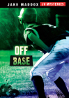 Off Base By Jake Maddox Cover Image