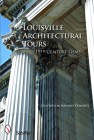 Louisville Architectural Tours: 19th Century Gems By Lisa Westmoreland-Doherty Cover Image