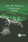 Sing We Now of Christmas By C. Franklin Granger Cover Image