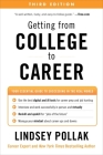 Getting from College to Career Third Edition: Your Essential Guide to Succeeding in the Real World By Lindsey Pollak Cover Image