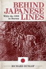 Behind Japanese Lines: With the OSS in Burma Cover Image