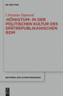 'Königtum' in Der Politischen Kultur Des Spätrepublikanischen ROM By Christian Sigmund Cover Image