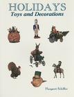 Holidays: Toys and Decorations Cover Image