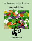 Mind map workbook for kids - Vegetables By Simply Mini Me Cover Image