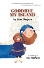 Goodbye, My Island By Jean Rogers, Rie Munoz (Illustrator) Cover Image