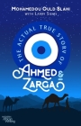 The Actual True Story of Ahmed and Zarga (Modern African Writing Series) Cover Image