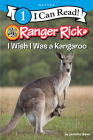 Ranger Rick: I Wish I Was a Kangaroo (I Can Read Level 1) Cover Image