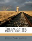 The Fall of the Dutch Republic Cover Image