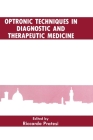 Optronic Techniques in Diagnostic and Therapeutic Medicine (Subnuclear Series) By Riccardo Pratesi, Workshop on Optronic Techniques in Diagn, R. Pratesi (Editor) Cover Image