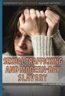 Sexual Trafficking and Modern-Day Slavery (Confronting Violence Against Women) By Terry Teague Meyer Cover Image