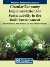 Circular Economy Implementation for Sustainability in the Built Environment By Nicoleta Cobîrzan (Editor), Radu Muntean (Editor), Raluca-Andreea Felseghi (Editor) Cover Image