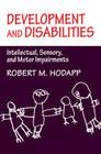 Development and Disabilities: Intellectual, Sensory and Motor Impairments Cover Image