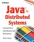 Java in Distributed Systems: Concurrency, Distribution and Persistence By Marko Boger Cover Image