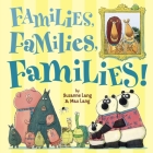 Families, Families, Families! By Suzanne Lang Cover Image