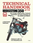 Bridgestone Motorcycles 350gtr & 350gto Technical Handbook, Tuning for Competition and Parts Catalogues Cover Image