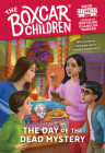 The Day of the Dead Mystery (The Boxcar Children Mysteries #149) Cover Image
